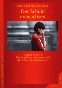 Holly Michelle Eckert: Der Schuld entwachsen – Buchtipp