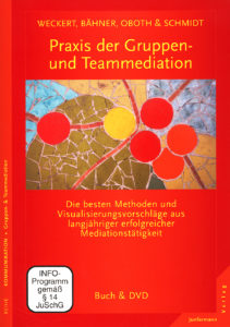 Praxis der Gruppen- und Teammediation Al Weckert